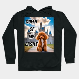 Queen of My Castle Toy Poodle Hoodie